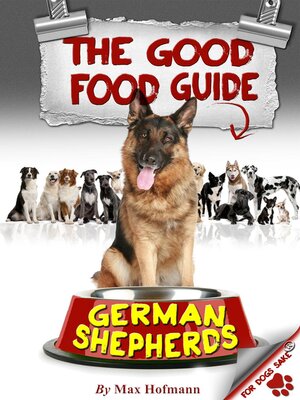 cover image of The Good German Shepherd Food Guide